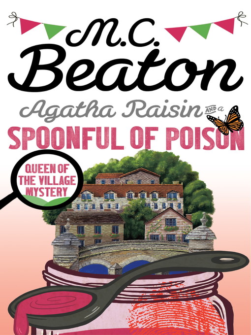 Title details for Agatha Raisin and a Spoonful of Poison by M.C. Beaton - Available